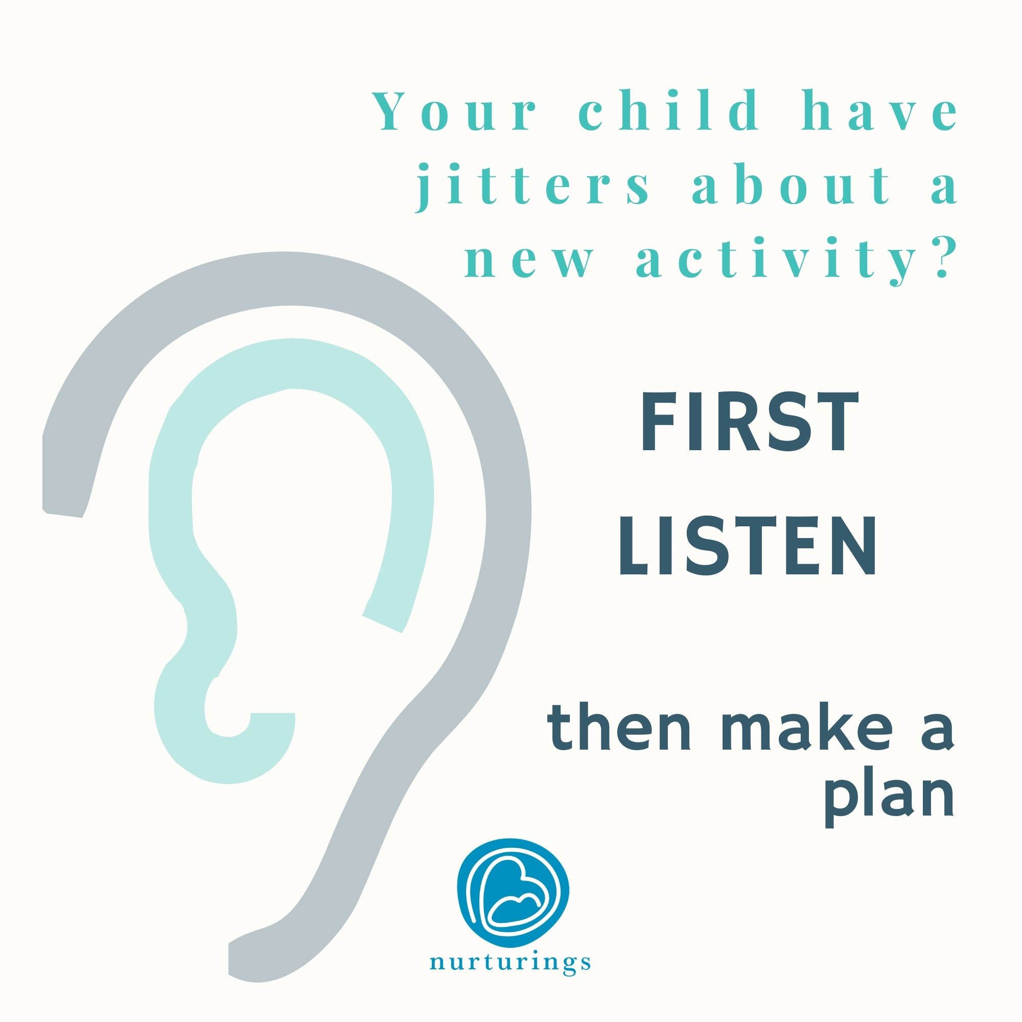 Your child have jitters about a new activity? First listen, then make a plan 